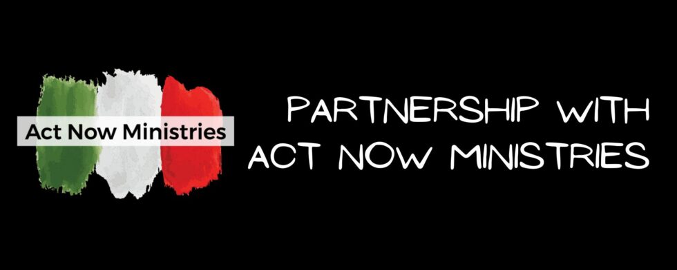 Partnership with Act Now Ministries