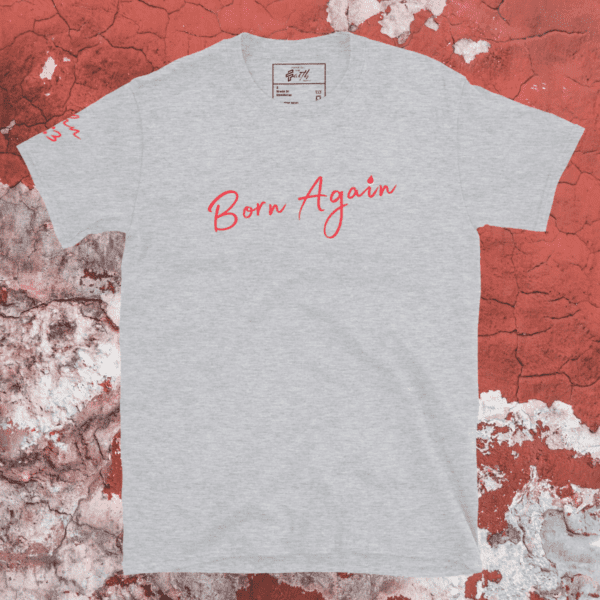 Born Again Tee