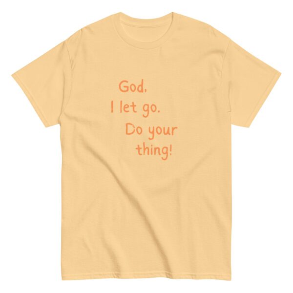 God I Let Go, Do Your Thing Classic Tee - Image 2